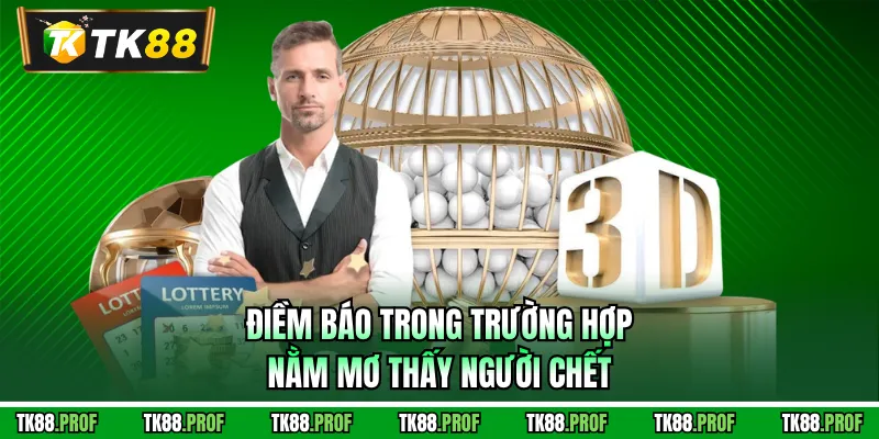 Điềm báo trong trường hợp nằm mơ thấy người chết